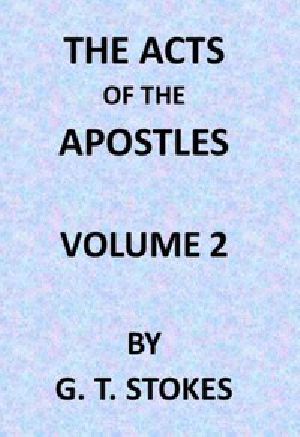 [Gutenberg 42303] • The Expositor's Bible: The Acts of the Apostles, Vol. 2